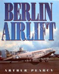 Berlin Airlift by PEARCY, Arthur